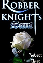 The Robber Knight's Secret (Robert Thier)
