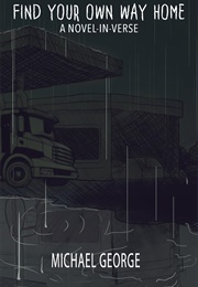 Find Your Own Way Home (Michael George)