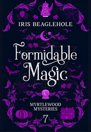 Formidable Magic (Iris Beaglehole)