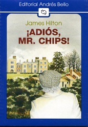 ¡Adiós, Mr. Chips! (James Hilton)