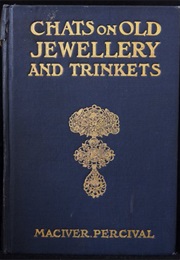 Chats on Old Jewellery and Trinkets (Maciver Percival)