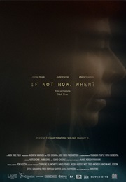 If Not Now, When? (2024)