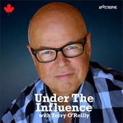Under the Influence With Terry O'Reilly