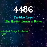 The Hardest Button to Button by the White Stripes