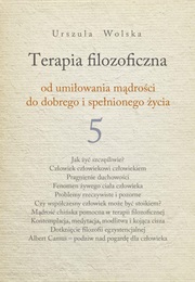 Terapia Filozoficzna 5 (Urszula Wolska)