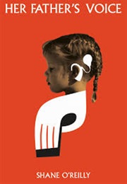 Her Father's Voice (O'Reilly, Shane)