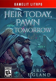 Heir Today, Pawn Tomorrow (Good Guys #2) (Eric Ugland)