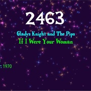 #7451 If I Were Your Woman by Gladys Knight & the Pips