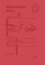 Dream Pattering Soles (Miguelángel Meza)