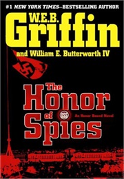 Honor Bound Book V: The Honor of Spies (W.E.B. Griffin)