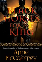 Black Horses for the King (Anne McCaffrey)