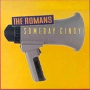 The Romans - Someday Cindy