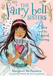 Clara and the Magical Charms (Margaret McNamara)