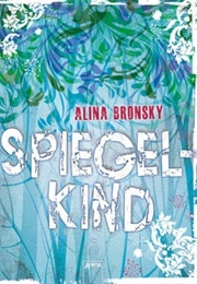 Spiegelkind (Alina Bronsky)