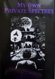 My Own Private Spectres (Jean Ray)