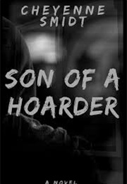 Son of a Hoarder (Cheyenne)
