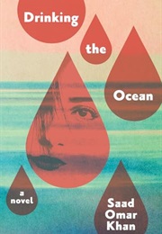 Drinking the Ocean (Saad Omar Khan)