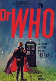 Doctor Who in an Exciting Adventure With the Daleks (David Whitaker)