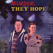 Murder, They Hope