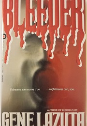 Bleeder (Gene Lazuta)