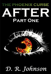 After (The Phoenix Curse, #1) (Debra Rose)