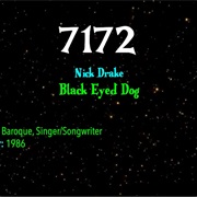 #7448 Black Eyed Dog by Nick Drake