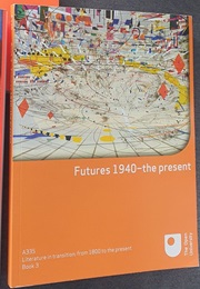 Futures (1940 - The Present A335 Book 3) (Open University)