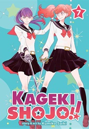 Kageki Shojo!! Vol. 7 (Kumiko Saiki)