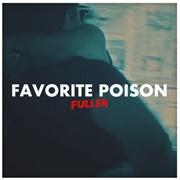 Favorite Poison - Fuller