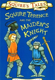Squire Terence and the Maiden's Knight (Gerald Morris)