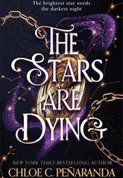 The Stars Are Dying /  Die Nytefall-Trilogie #1 (Chloe C. Peñaranda)