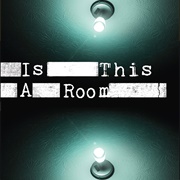 Is This a Room?