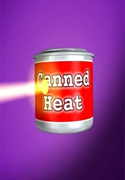 Canned Heat (2011)