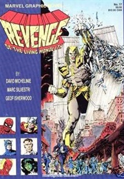 Marvel Graphic Novel #17- Revenge of the Living Monolith (Oct. 1985) (David Michelinie)