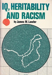 IQ, Heritability, and Racism (James M. Lawler)