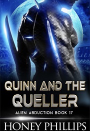 Quinn and the Queller (Honey Phillips)
