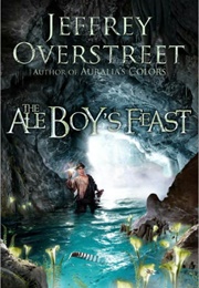 The Ale Boy's Feast (Jeffrey Overstreet)
