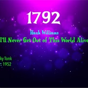 #7762 I'll Never Get Out of This World Alive by Hank Williams