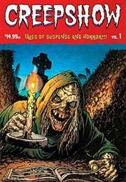 Creepshow Vol. 1 (Alex Antone & Joe Moisan)