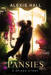 Pansies (Alexis Hall)