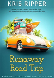 Runaway Road Trip (Kris Ripper)