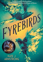 Fyrebirds (Kate J Armstrong)