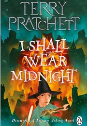 I Shall Wear Midnight (Terry Pratchett)