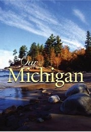 Our Michigan (Voyageur Press)