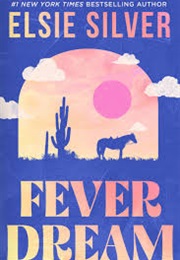 Fever Dream (Elsie Silver)