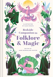 Bedside Companion to Folklore & Magic (Jane McMorland Hunter)