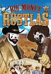 Big Money Rustlas (2010)
