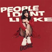 People I Don't Like (UPSAHL)