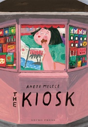 The Kiosk (Anete Melece)
