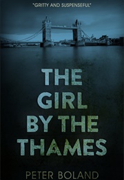 The Girl by the Thames (Peter Boland)